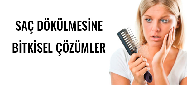 Saç Dökülmesini Önlemek İçin Bitkisel Çözümler